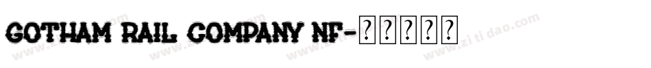 Gotham Rail Company NF字体转换